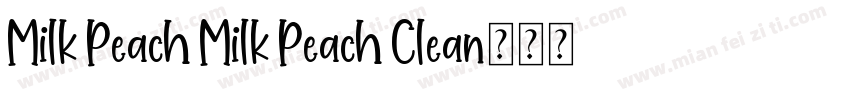 Milk Peach Milk Peach Clean字体转换